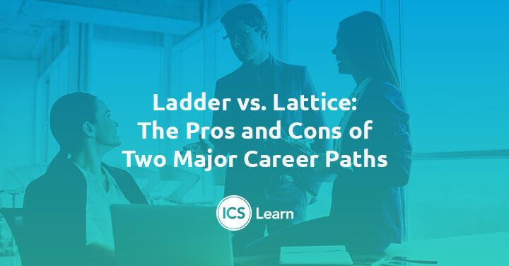 Ladder Vs Lattice The Pros And Cons Of Two Major Career Paths