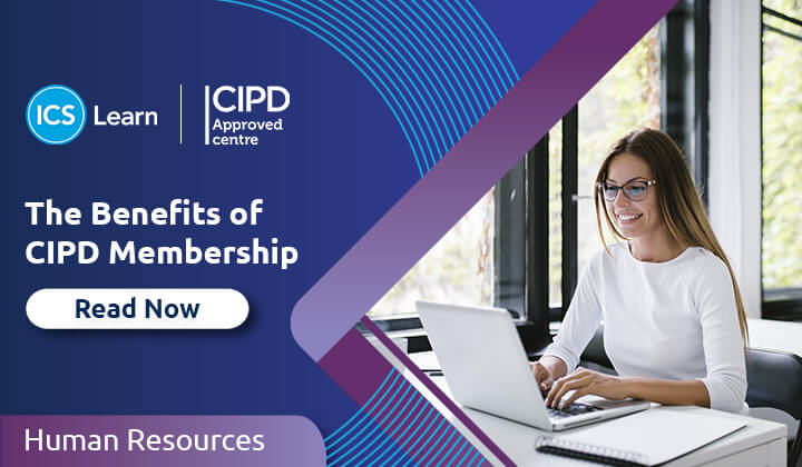 The Benefits Of CIPD Membership